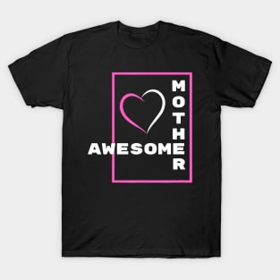 Awesome Mother T-Shirt